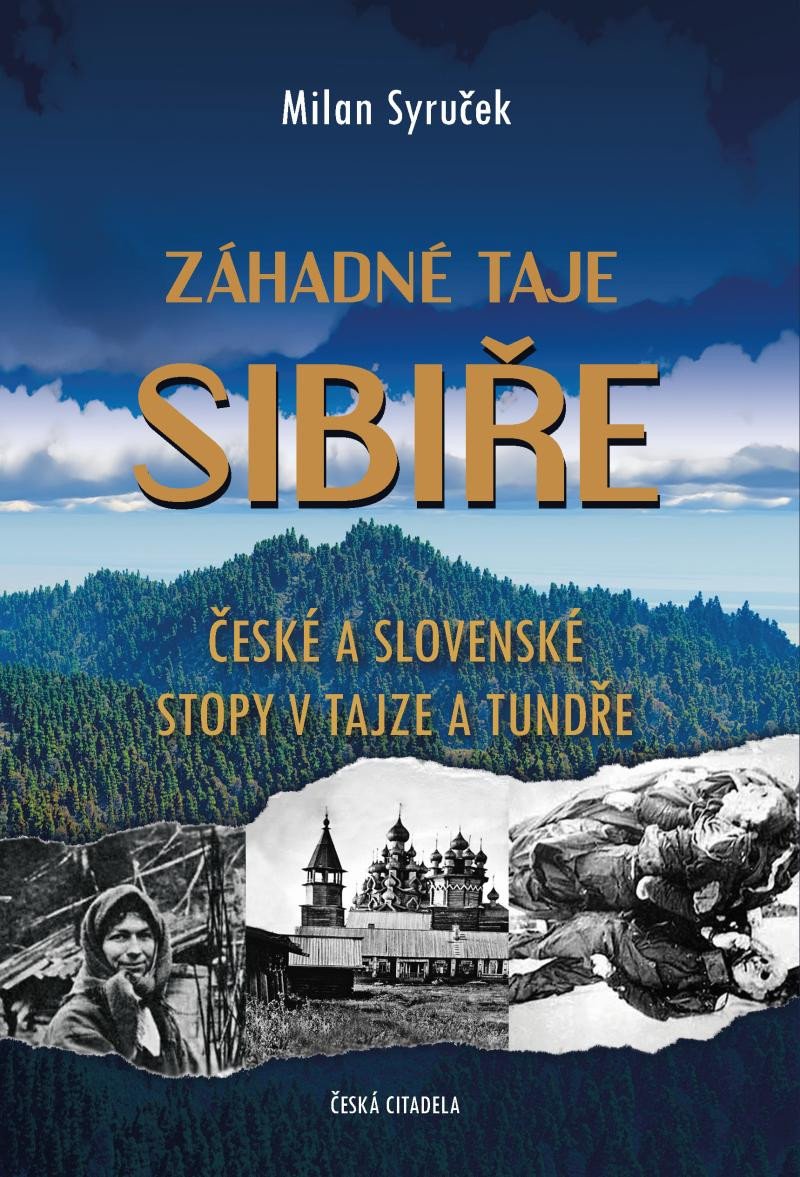 ZÁHADNÉ TAJE SIBIŘE - ČESKÉ A SLOVENSKÉ STOPY V TAJZE