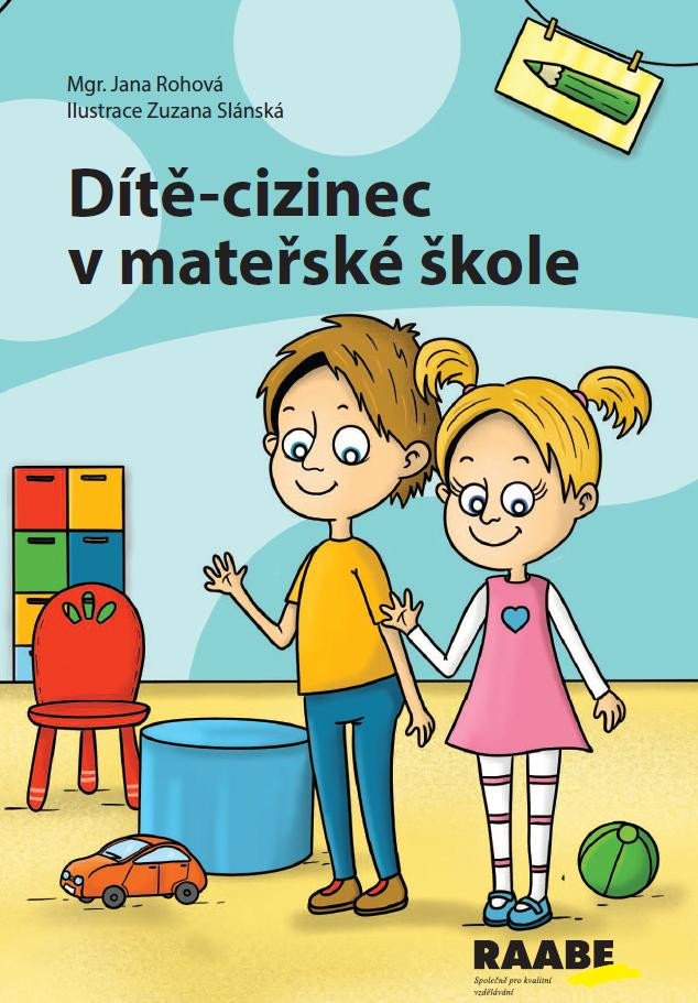 DÍTĚ CIZINEC V MATEŘSKÉ ŠKOLE