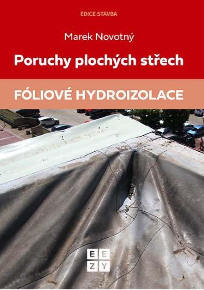 PORUCHY PLOCHÝCH STŘECH / FÓLIOVÉ HYDROIZOLACE