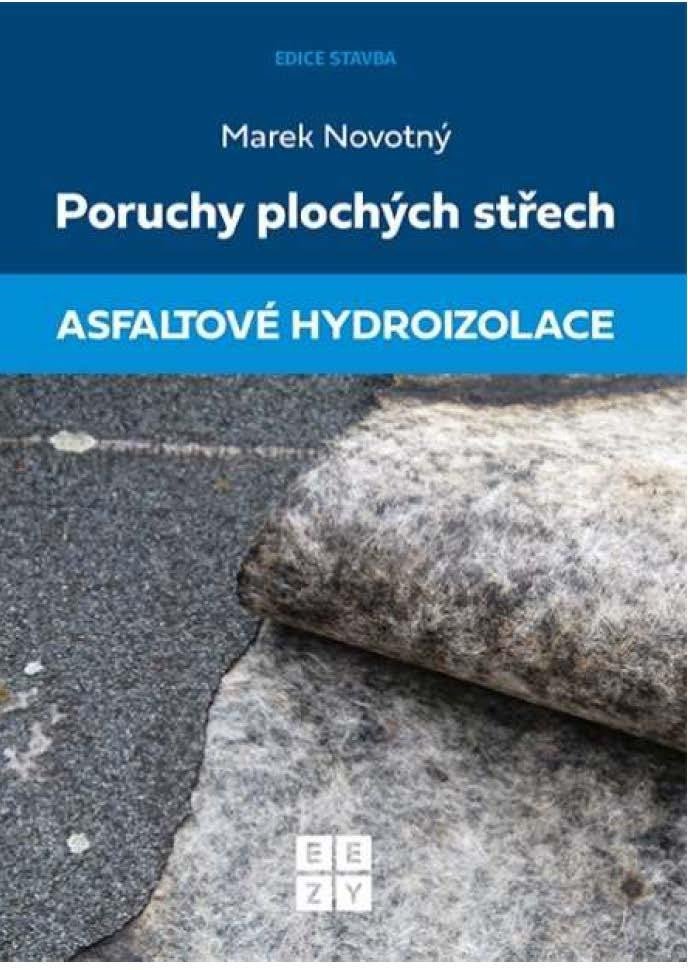 PORUCHY PLOCHÝCH STŘECH / ASFALTOVÉ HYDROIZOLACE