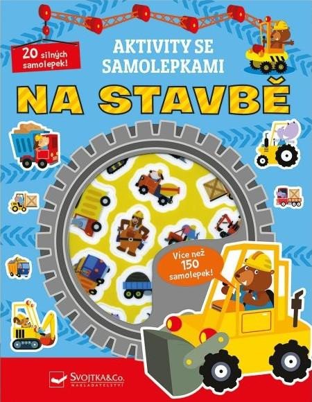 NA STAVBĚ AKTIVITY SE SAMOLEPKAMI