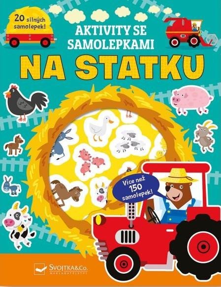 AKTIVITY SE SAMOLEPKAMI - NA STATKU