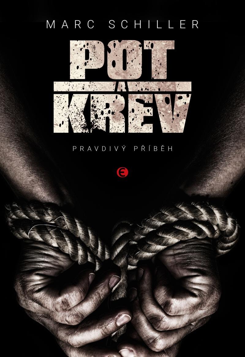 POT A KREV - PRAVDIVÝ PŘÍBĚH