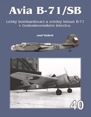 AVIA B-71/SB - LEHKÝ BOMBARDOVACÍ  A ZVĚ