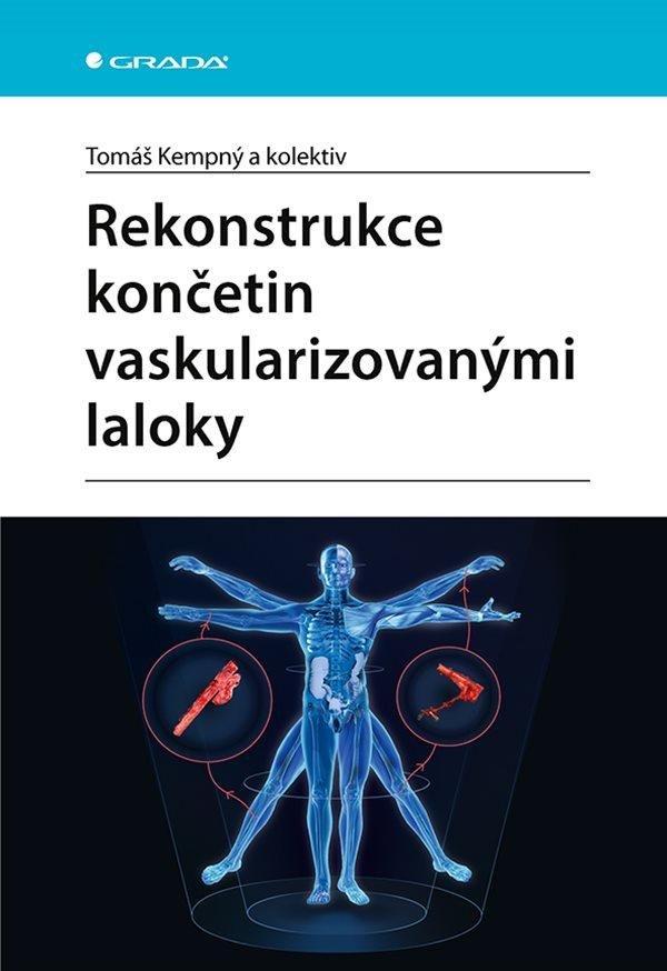 REKONSTRUKCE KONČETIN VASKULARIZOVANÝMI LALOKY