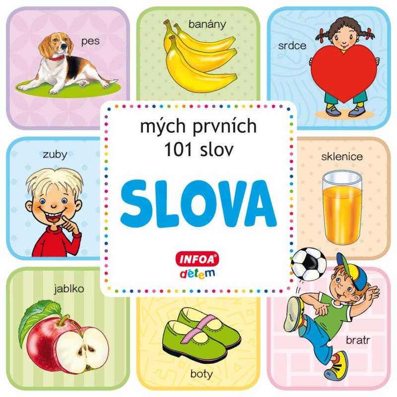 SLOVA MÝCH PRVNÍCH 101 SLOV