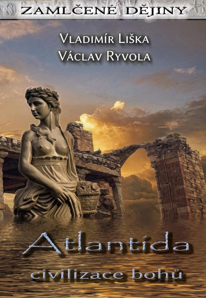 ATLANTIDA - CIVILIZACE BOHŮ