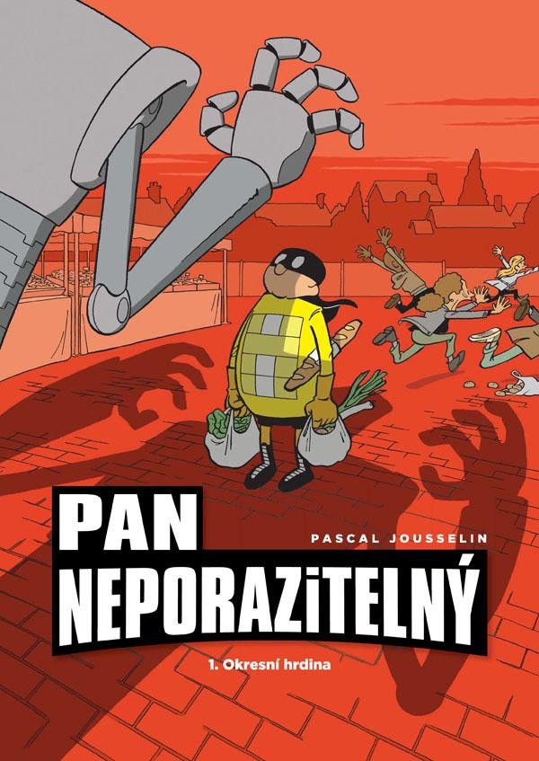 PAN NEPORAZITELNÝ 1 - OKRESNÍ HRDINA