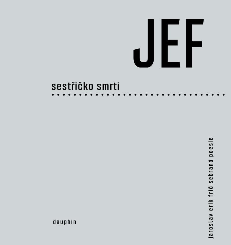 SESTŘIČKO SMRTI  SEBRANÁ POEZIE