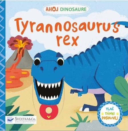 TYRANNOSAURUS REX (AHOJ DINOSAURE)