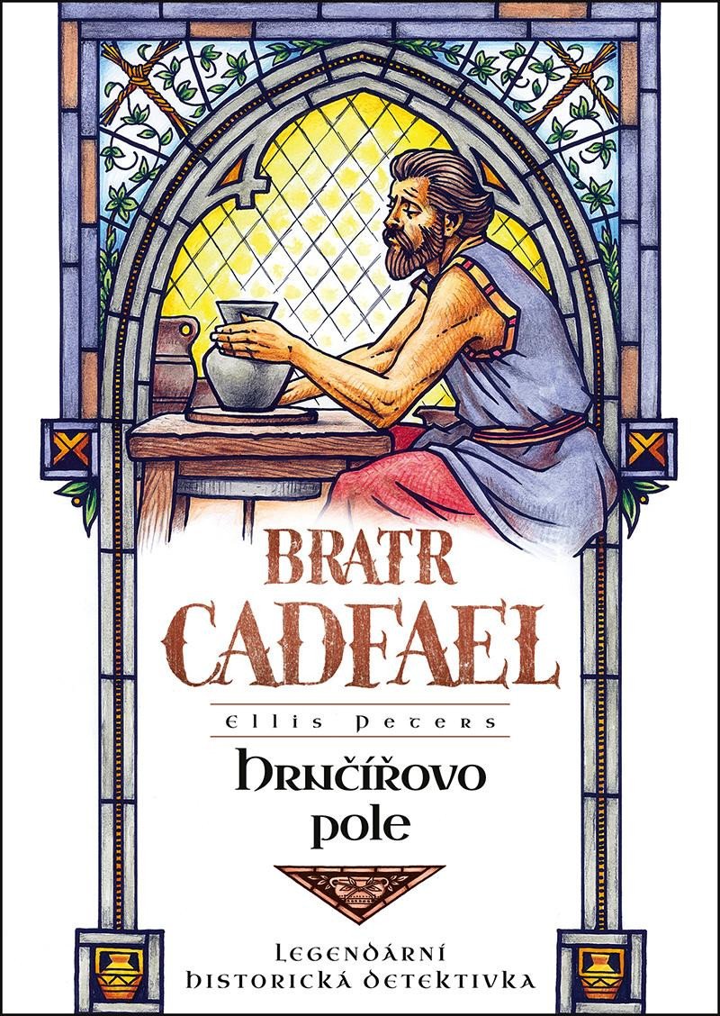 HRNČÍŘOVO POLE (BRATR CADFAEL)