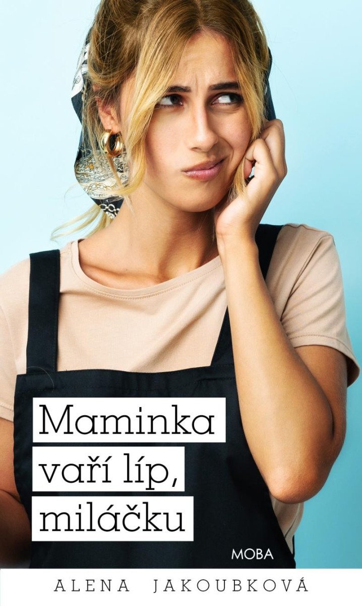 MAMINKA VAŘÍ LÍP, MILÁČKU