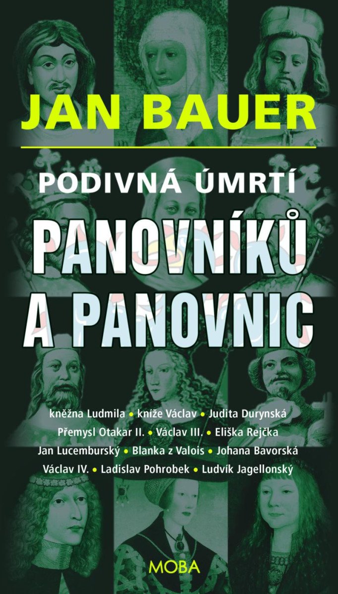 PODIVNÁ ÚMRTÍ PANOVNÍKŮ A PANOVNIC