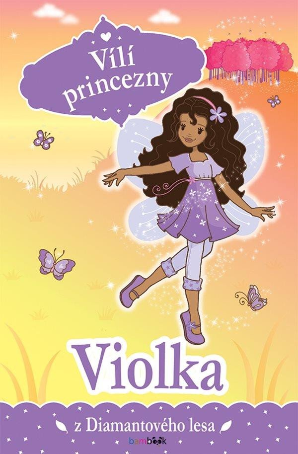 VÍLÍ PRINCEZNY - VIOLKA Z DIAM