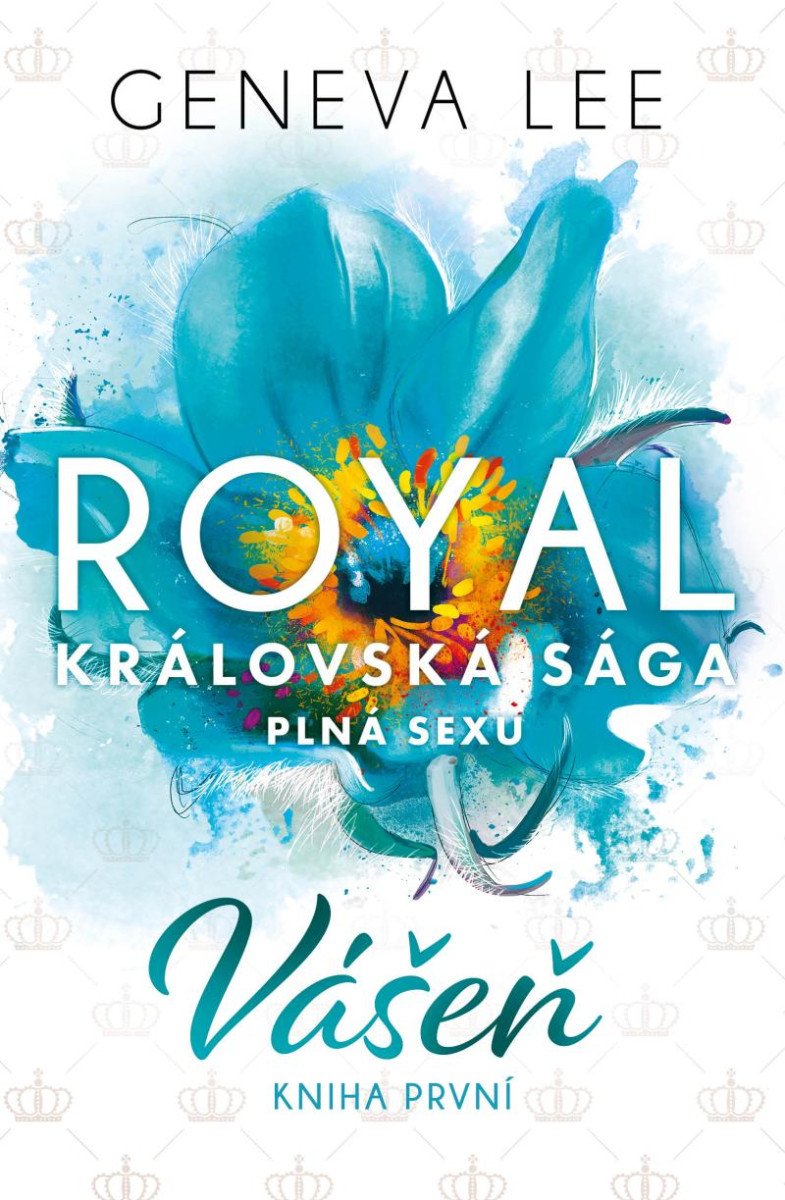 VÁŠEŇ (ROYAL - KRÁLOVSKÁ SÁGA 1)