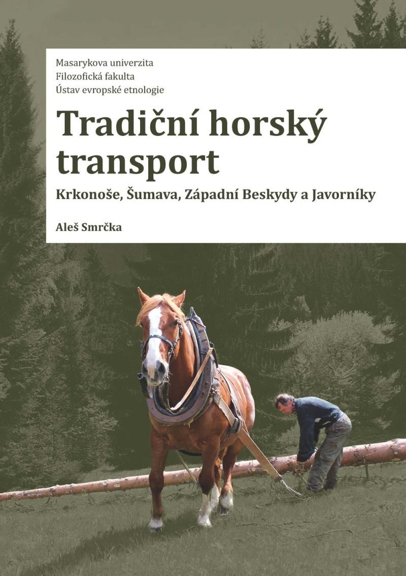 TRADIČNÍ HORSKÝ TRANSPORT