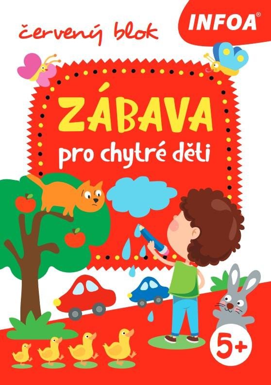 ZÁBAVA PRO CHYTRÉ DĚTI