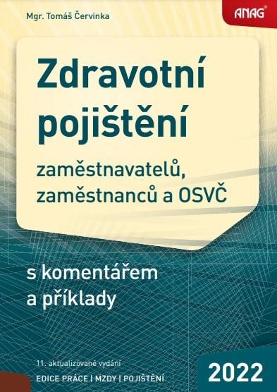 ZDRAVOTNÍ POJIŠTĚNÍ ZAMĚSTNAVATELŮ,ZAMĚSTNANCŮ A OSVČ 2022