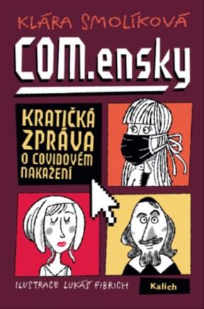 COM.ENSKY KRATIČKÁ ZPRÁVA O COVIDOVÉM NAKAŽENÍ