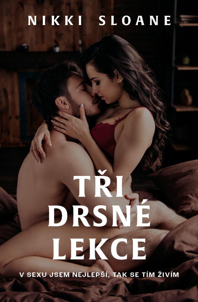 TŘI DRSNÉ LEKCE