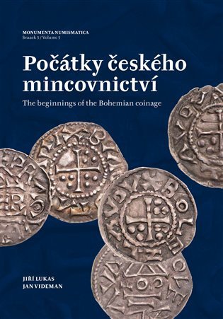 POČÁTKY ČESKÉHO MINCOVNICTVÍ