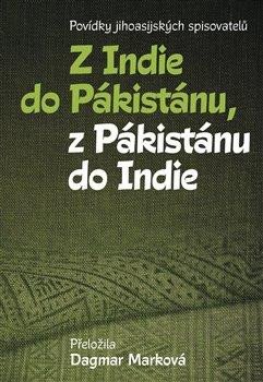 Z INDIE DO PÁKISTÁNU, Z PÁKISTÁNU DO INDIE