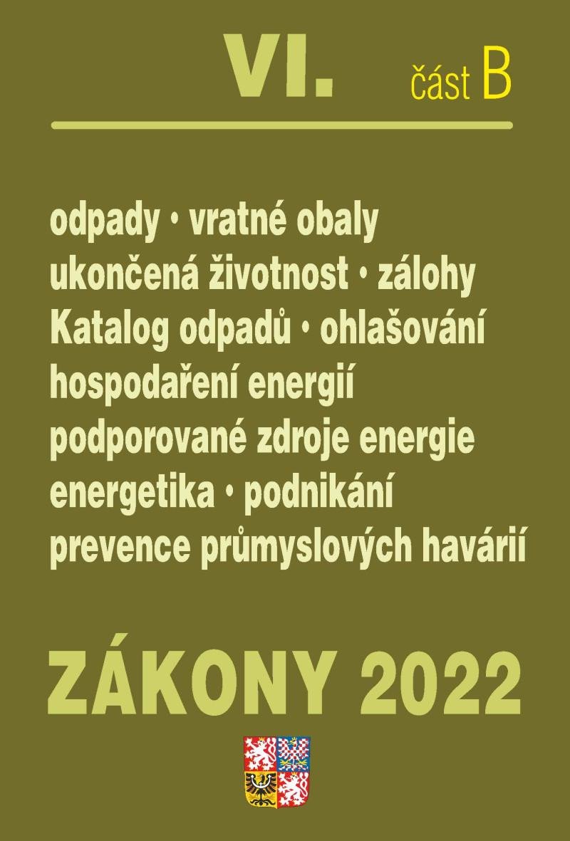 ZÁKONY 2022 VI. ČÁST B. ODPADY, OBALY