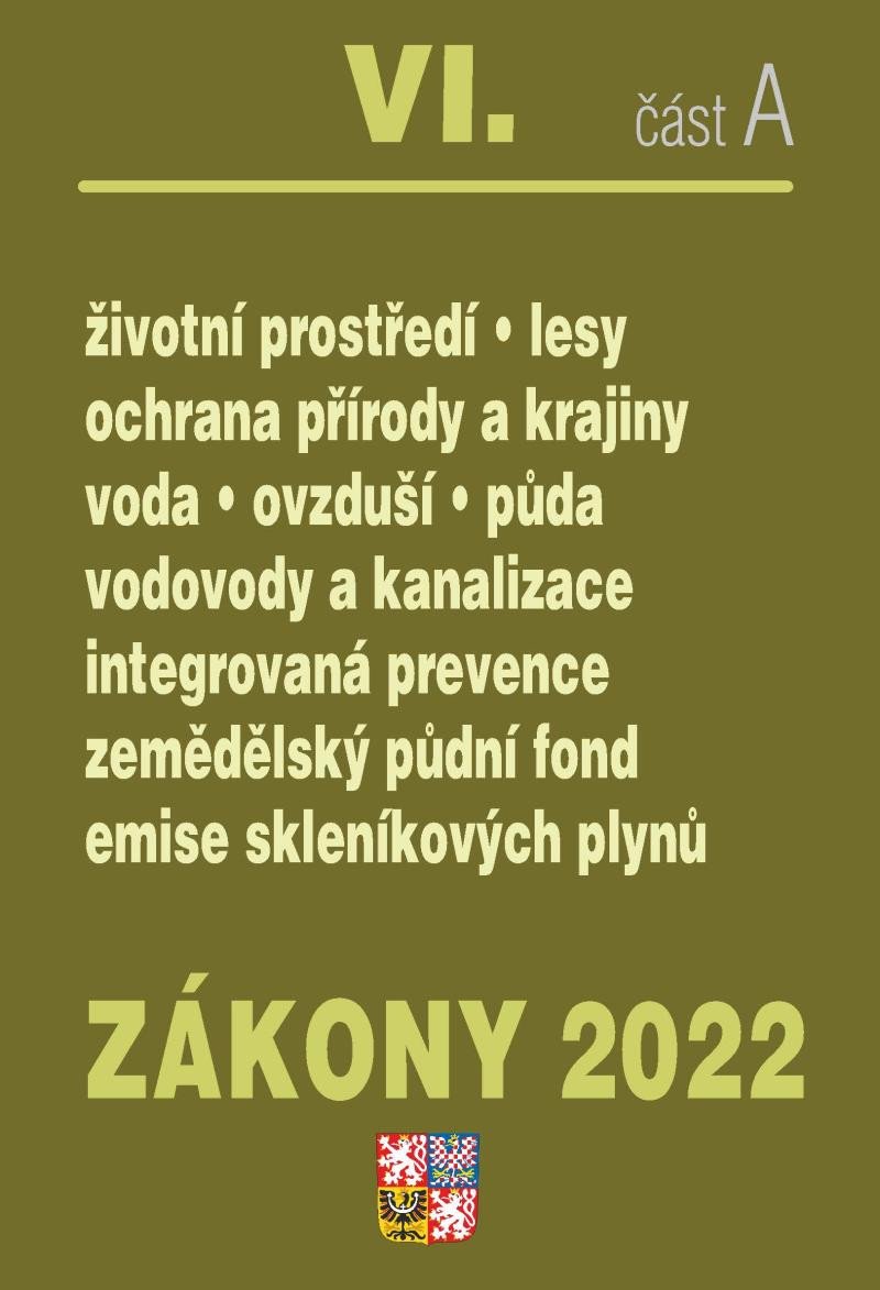 ZÁKONY 2022 VI. ČÁST A. ŽIVOTNÍ PROSTŘEDÍ