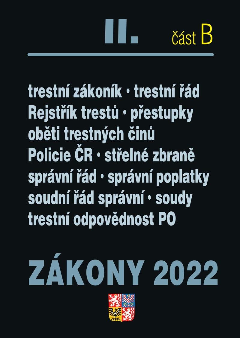 ZÁKONY 2022 II. ČÁST B. TRESTNÍ PRÁVO