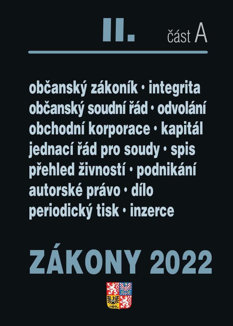 ZÁKONY 2022 II. ČÁST A. OBČANSKÝ ZÁKONÍK