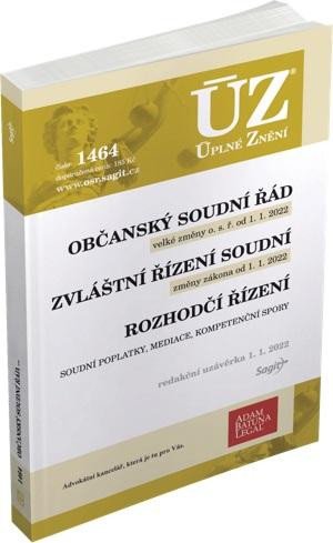 ÚZ 1464 OBČANSKÝ SOUDNÍ ŘÁD. ZVLÁŠTNÍ ŘÍZENÍ SOUDNÍ