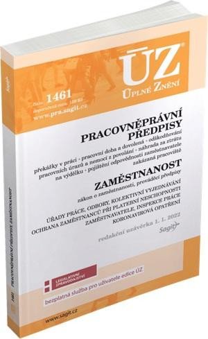 ÚZ 1461 PRACOVNĚPRÁVNÍ PŘEDPISY. ZAMĚSTNANOST