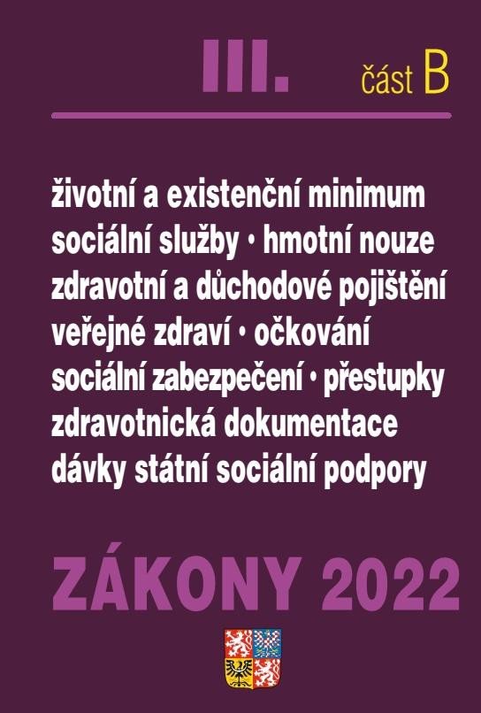 ZÁKONY 2022 III. ČÁST B. VEŘEJNÉ ZDRAVÍ, POJIŠTĚNÍ