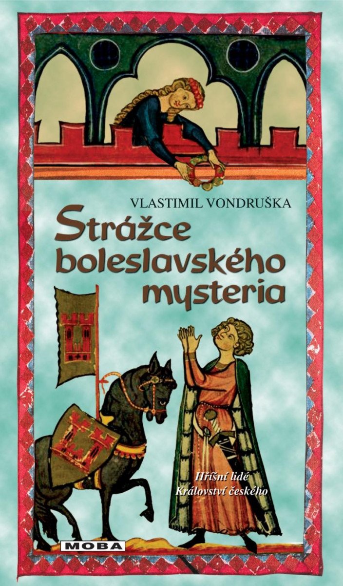 STRÁŽCE BOLESLAVSKÉHO MYSTERIA