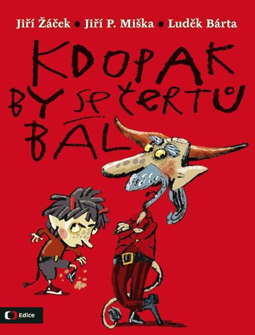 KDOPAK BY SE ČERTŮ BÁL