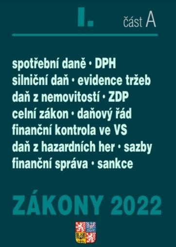 ZÁKONY 2022 I. ČÁST A. DAŇOVÝ ŘÁD, DPH, ZDP