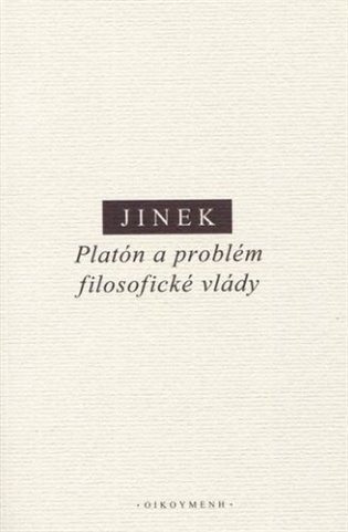 PLATÓN A PROBLÉM FILOSOFICKÉ VLÁDY