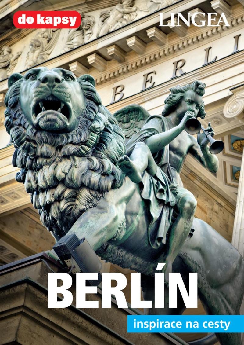 BERLÍN PRŮVODCE INSPIRACE NA CESTY
