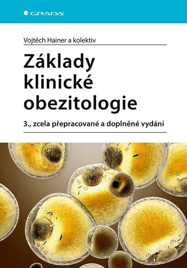 ZÁKLADY KLINICKÉ OBEZITOLOGIE [3.VYDÁNÍ]