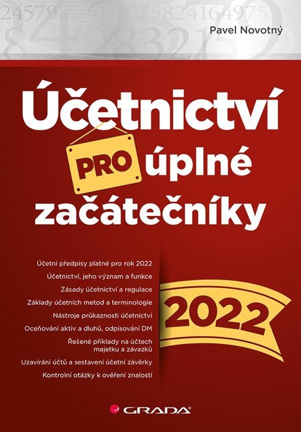 ÚČETNICTVÍ PRO ÚPLNÉ ZAČÁTEČNÍKY 2022