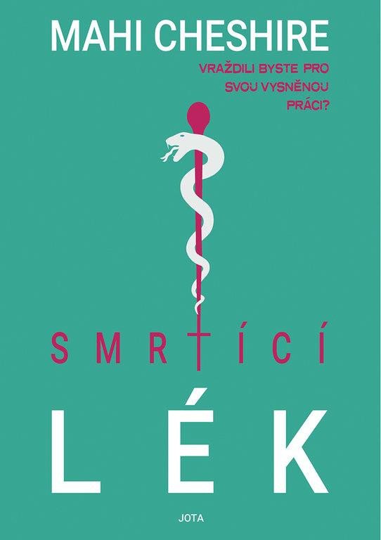 SMRTÍCÍ LÉK