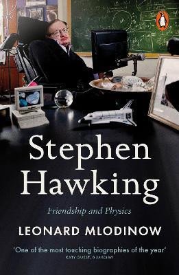 STEPHEN HAWKING - FRIENDSHIP AND PHYSICS