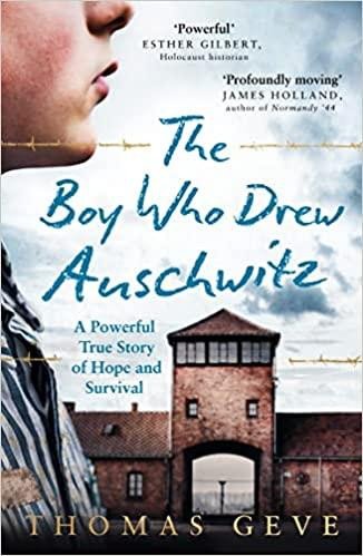 THE BOY WHO DREW AUSCHWITZ