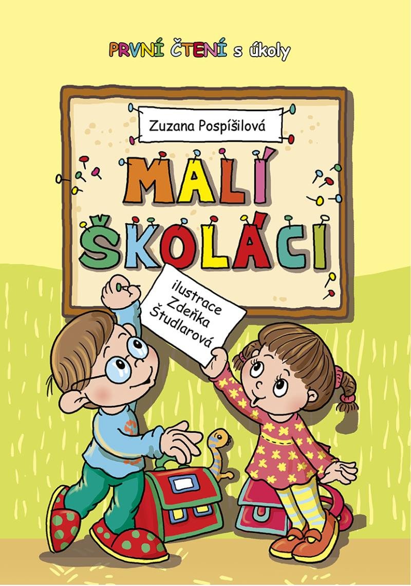 MALÍ ŠKOLÁCI - PRVNÍ ČTENÍ S ÚKOLY