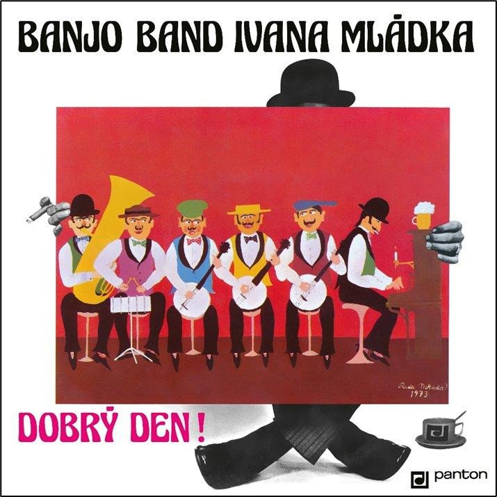 LP BANJO BAND IVANA MLÁDKA - DOBRÝ DEN!