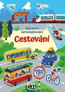 CESTOVÁNÍ - MOJE PRVNÍ SAMOLEPKOVÁNÍ