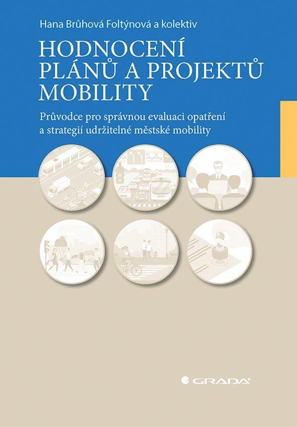 HODNOCENÍ PLÁNŮ A PROJEKTŮ MOBILITY