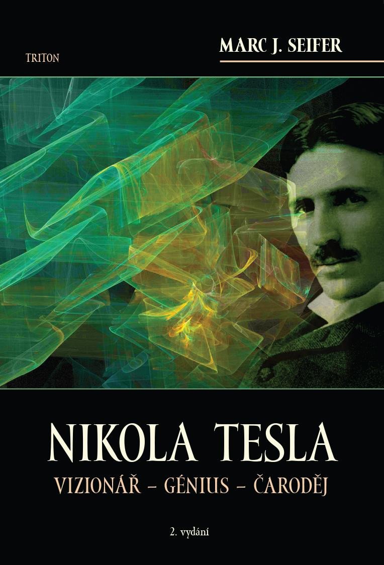 NIKOLA TESLA VIZIONÁŘ GÉNIUS ČARODĚJ