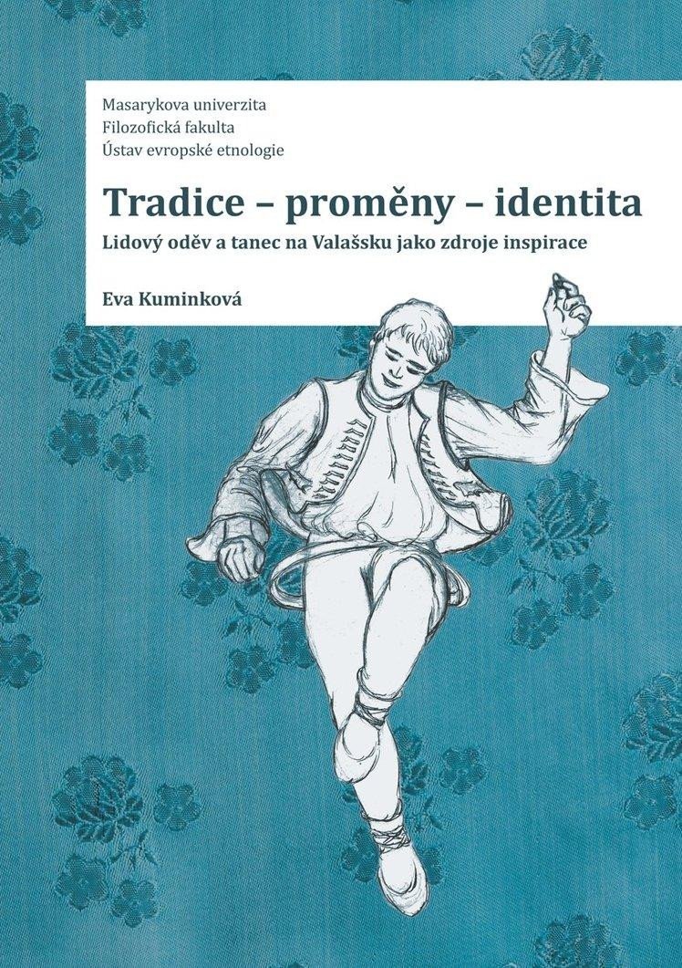 TRADICE - PROMĚNY - IDENTITA