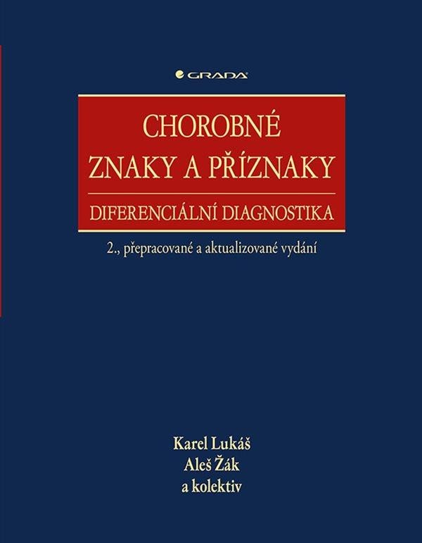 CHOROBNÉ ZNAKY A PŘÍZNAKY DIFERENCIÁLNÍ DIAGNOSTIKA [2.PŘ.V.